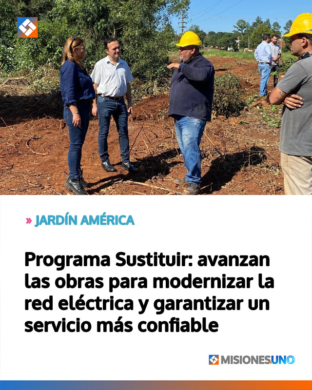 JARDÍN AMÉRICA: Programa Sustituir: avanzan las obras para modernizar la red eléctrica y garantizar un servicio más confiable