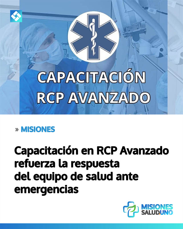 Capacitación en RCP Avanzado refuerza la respuesta del equipo de salud ante emergencias