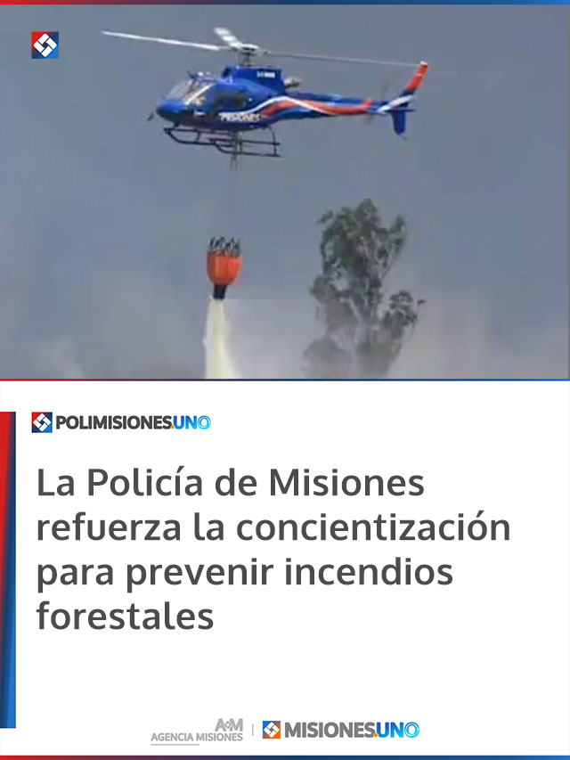 La Policía de Misiones refuerza la concientización para prevenir incendios forestales