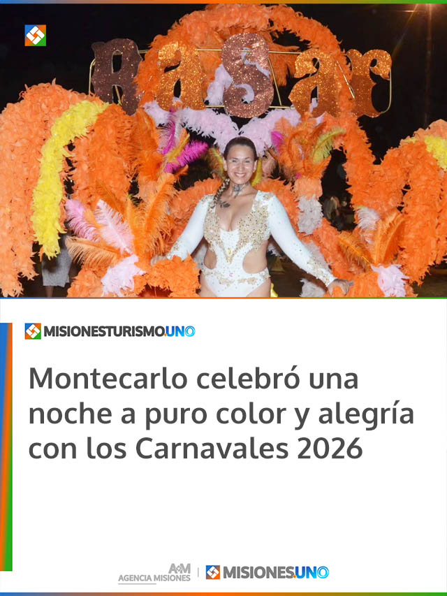 Montecarlo celebró una noche a puro color y alegría con los Carnavales 2026