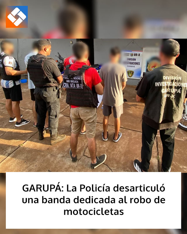 GARUPÁ: La Policía desarticuló una banda dedicada al robo de motocicletas