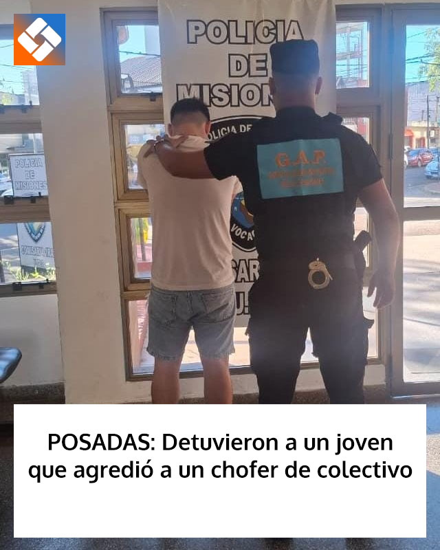 POSADAS: Detuvieron a un joven que agredió a un chofer de colectivo