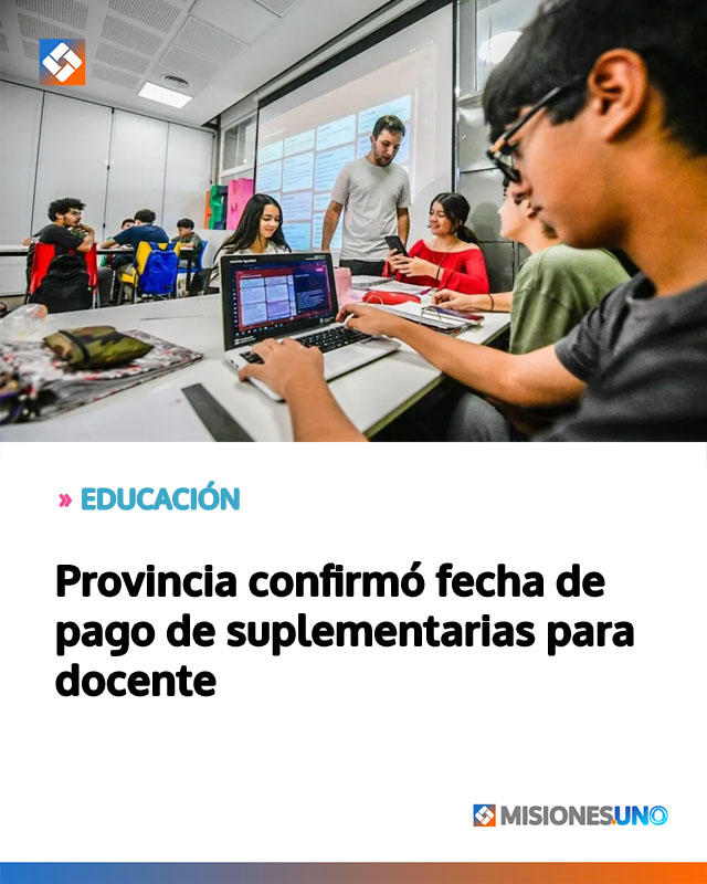 EDUCACIÓN: Provincia confirmó fecha de pago de suplementarias para docente