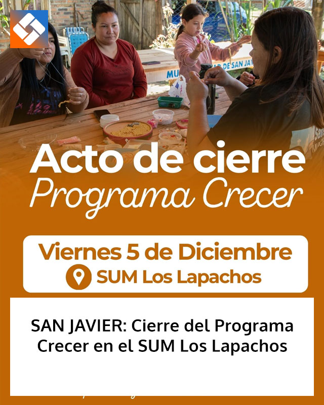 SAN JAVIER: Cierre del Programa Crecer en el SUM Los Lapachos