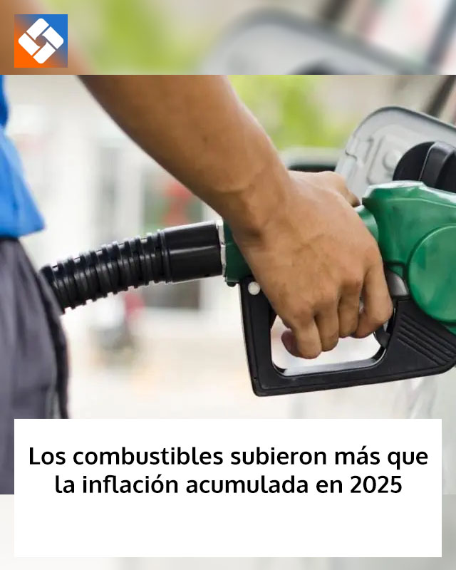Los combustibles subieron más que la inflación acumulada en 2025