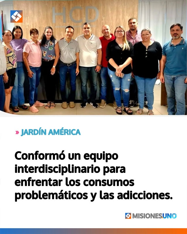JARDÍN AMÉRICA: Conformó un equipo interdisciplinario para enfrentar los consumos problemáticos y las adicciones