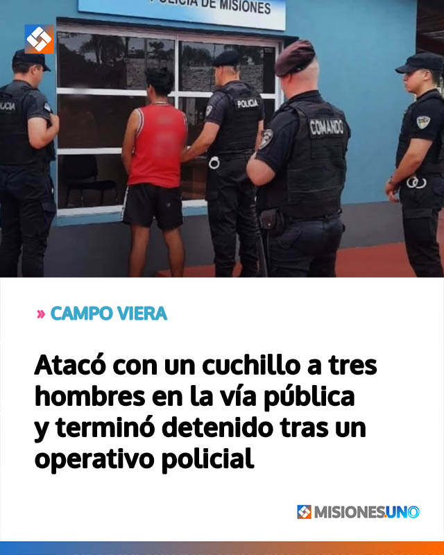 Atacó con un cuchillo a tres hombres en la vía pública y terminó detenido tras un operativo policial