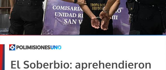 El Soberbio: aprehendieron a un hombre acusado de amenazar con un arma de fuego y agredir a un menor