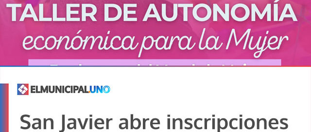San Javier abre inscripciones para el Taller de Autonomía Económica para la Mujer
