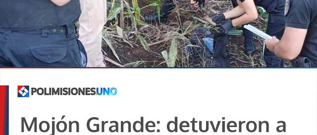 Mojón Grande: detuvieron a otro implicado por abigeato y secuestraron herramientas vinculadas al hecho